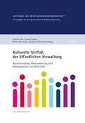Ette / Straub / Weinmann |  Kulturelle Vielfalt der öffentlichen Verwaltung | Buch |  Sack Fachmedien