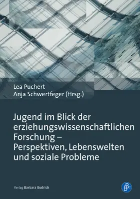 Puchert / Schwertfeger / Chassé |  Jugend im Blick der erziehungswissenschaftlichen Forschung – Perspektiven, Lebenswelten und soziale Probleme | Buch |  Sack Fachmedien