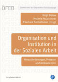 Bütow / Holztrattner / Raithelhuber |  Organisation und Institution in der Sozialen Arbeit | Buch |  Sack Fachmedien