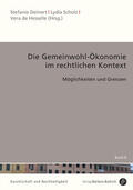 Deinert / Scholz / de Hesselle |  Die Gemeinwohl-Ökonomie im rechtlichen Kontext | Buch |  Sack Fachmedien