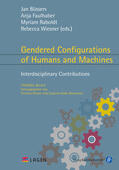 Büssers / Faulhaber / Raboldt |  Gendered Configurations of Humans and Machines | Buch |  Sack Fachmedien