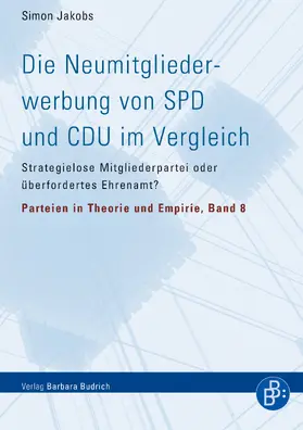 Jakobs / Jun |  Die Neumitgliederwerbung von SPD und CDU im Vergleich | Buch |  Sack Fachmedien