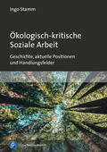Stamm |  Ökologisch-kritische Soziale Arbeit | Buch |  Sack Fachmedien