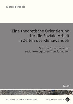 Schmidt | Schmidt, M: Eine theoretische Orientierung für die Soziale A | Buch | 978-3-8474-2504-5 | sack.de