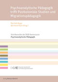 Boger / Rauh / Schmerfeld |  Psychoanalytische Pädagogik trifft Postkoloniale Studien und Migrationspädagogik | Buch |  Sack Fachmedien