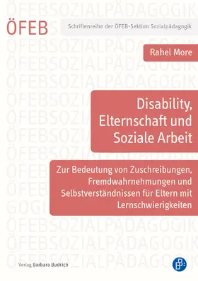 More | Disability, Elternschaft und Soziale Arbeit | Buch | 978-3-8474-2537-3 | www.sack.de