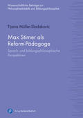 Müller-Sladakovic |  Müller-Sladakovic, T: Max Stirner als Reform-Pädagoge | Buch |  Sack Fachmedien