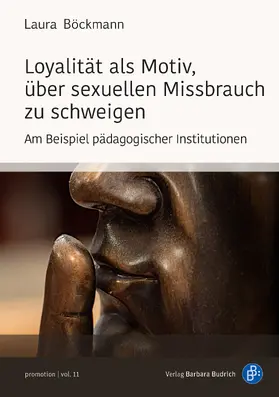 Böckmann | Loyalität als Motiv, über sexuellen Missbrauch zu schweigen | Buch | 978-3-8474-2550-2 | www.sack.de