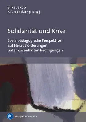 Jakob / Obitz |  Solidarität und Krise | Buch |  Sack Fachmedien