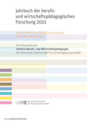 Frommberger / Weyland / Wittmann |  Jahrb. berufs-/wirtschaftspädagogischen Forschung 21 | Buch |  Sack Fachmedien