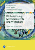 Geiger / Hemel / Schößler |  Globalisierung, Menschenrechte und Wirtschaft | Buch |  Sack Fachmedien