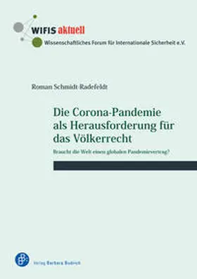Schmidt-Radefeldt |  Die Corona-Pandemie als Herausforderung für das Völkerrecht | Buch |  Sack Fachmedien