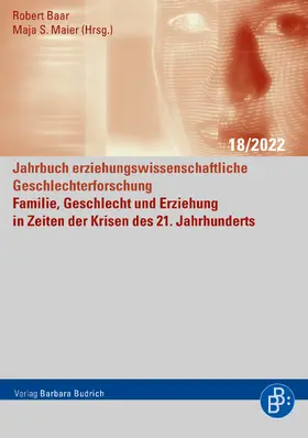 Baar / Maier |  Familie, Geschlecht und Erziehung in Zeiten der Krisen des 21. Jahrhunderts | Buch |  Sack Fachmedien