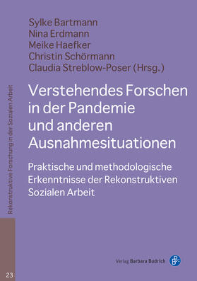 Bartmann / Erdmann / Haefker | Verstehendes Forschen in der Pandemie und anderen Ausnahmesi | Buch | 978-3-8474-2622-6 | sack.de