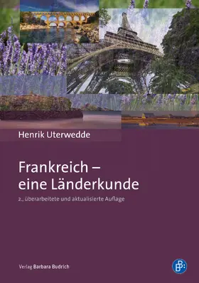 Uterwedde |  Frankreich - eine Länderkunde | Buch |  Sack Fachmedien