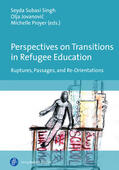 Subasi Singh / Jovanovic Milanovic / Proyer |  Perspectives on Transitions in Refugee Education | Buch |  Sack Fachmedien