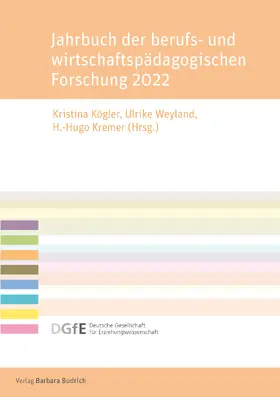 Kögler / Weyland / Kremer |  Jahrbuch der berufs- und wirtschaftspädagogischen Forschung 2022 | Buch |  Sack Fachmedien