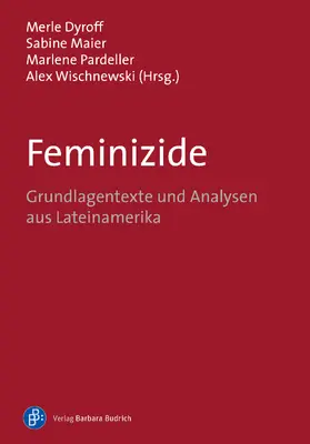 Dyroff / Maier / Pardeller |  Feminizide | Buch |  Sack Fachmedien