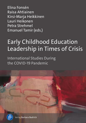 Fonsén / Ahtiainen / Heikkinen |  Early Childhood Education Leadership in Times of Crisis | Buch |  Sack Fachmedien