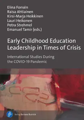 Fonsén / Ahtiainen / Heikkinen |  Early Childhood Education Leadership in Times of Crisis | Buch |  Sack Fachmedien