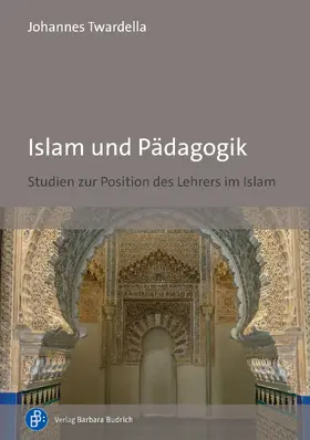 Twardella | Islam und Pädagogik | Buch | 978-3-8474-2728-5 | www.sack.de
