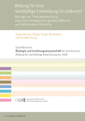 Holz / Kminek / Singer-Brodowski |  Bildung für eine nachhaltige Entwicklung im Umbruch? | Buch |  Sack Fachmedien