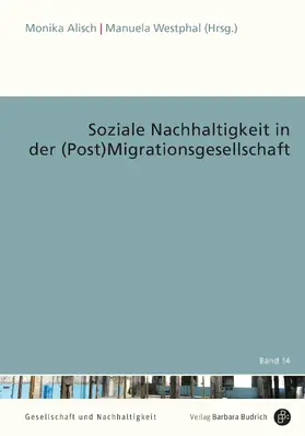 Alisch / Westphal |  Soziale Nachhaltigkeit in der (Post)Migrationsgesellschaft | Buch |  Sack Fachmedien