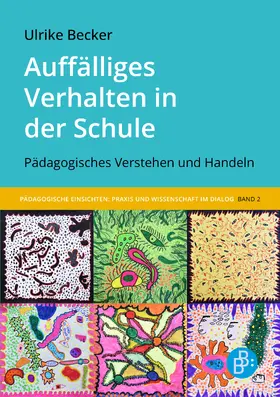 Becker |  Auffälliges Verhalten in der Schule | Buch |  Sack Fachmedien