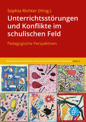 Richter |  Unterrichtsstörungen und Konflikte im schulischen Feld | Buch |  Sack Fachmedien