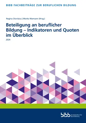 Bundesinstitut für Berufsbildung |  Beteiligung an beruflicher Bildung - Indikatoren und Quoten im Überblick | Buch |  Sack Fachmedien