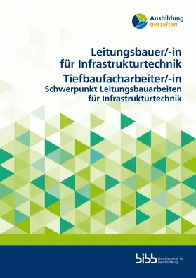  Leitungsbauer für Infrastrukturtechnik/Leitungsbauerin für InfrastrukturtechnikTiefbaufacharbeiter/Tiefbaufacharbeiterin | Buch |  Sack Fachmedien