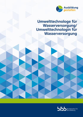 Meißner / Sluke / Mattheß |  Umwelttechnologe für Wasserversorgung/Umwelttechnologin für Wasserversorgung | Buch |  Sack Fachmedien