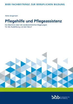 Bundesinstitut für Berufsbildung / Jürgensen | Pflegehilfe und Pflegeassistenz | Buch | 978-3-8474-2873-2 | www.sack.de