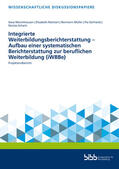Bundesinstitut für Berufsbildung / Münchhausen |  Integrierte Weiterbildungsberichterstattung | Buch |  Sack Fachmedien