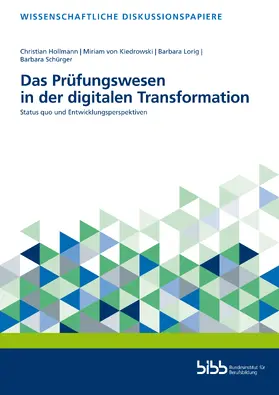 Bundesinstitut für Berufsbildung / Hollmann |  Das Prüfungswesen in der digitalen Transformation | Buch |  Sack Fachmedien