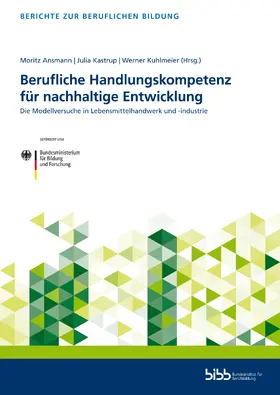 Ansmann / Kastrup / Kuhlmeier |  Berufliche Handlungskompetenz für nachhaltige Entwicklung | Buch |  Sack Fachmedien
