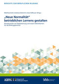 Kohl / Diettrich / Faßhauer |  "Neue Normalität" betrieblichen Lernens gestalten | Buch |  Sack Fachmedien