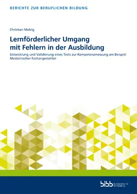 Melzig / Bundesinstitut für Berufsbildung |  Lernförderlicher Umgang mit Fehlern in der Ausbildung | Buch |  Sack Fachmedien