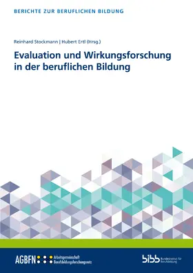 Stockmann / Ertl / Bundesinstitut für Berufsbildung |  Evaluation und Wirkungsforschung in der beruflichen Bildung | Buch |  Sack Fachmedien