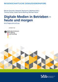 Gensicke / Bechmann / Kohl |  Gensicke, M: Digitale Medien in Betrieben - heute und morgen | Buch |  Sack Fachmedien