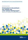 Hall / Sevindik / Bundesinstitut für Berufsbildung (BIBB) |  Einfacharbeit in Deutschland - wer arbeitet was und unter welchen Bedingungen? | Buch |  Sack Fachmedien