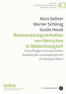 Sellner / Heuel / Schönig | Raumnutzungsverhalten von Menschen in Obdachlosigkeit | Buch | 978-3-8474-3006-3 | sack.de