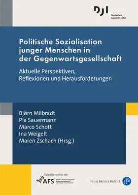 Milbradt / Sauermann / Schott |  Politische Sozialisation junger Menschen in der Gegenwartsgesellschaft | Buch |  Sack Fachmedien