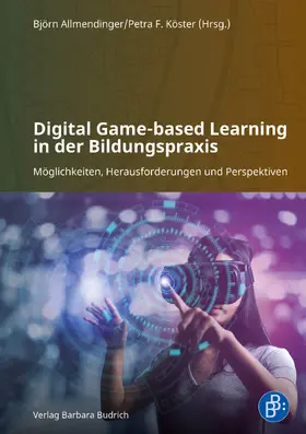 Allmendinger / Köster |  Digital Game-based Learning in der Bildungspraxis | Buch |  Sack Fachmedien