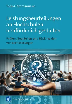 Zimmermann |  Leistungsbeurteilungen an Hochschulen lernförderlich gestalten | Buch |  Sack Fachmedien