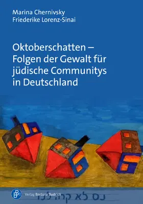 Chernivsky / Lorenz-Sinai |  Oktoberschatten - Folgen der Gewalt für jüdische Communitys in Deutschland | Buch |  Sack Fachmedien