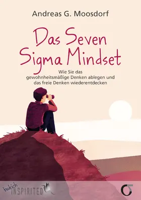 Moosdorf |  Das Seven Sigma Mindset | Buch |  Sack Fachmedien