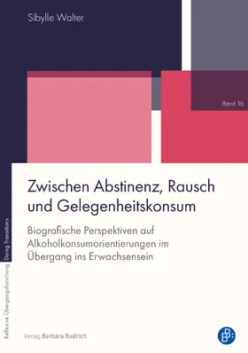 Walter |  Zwischen Abstinenz, Rausch und Gelegenheitskonsum | Buch |  Sack Fachmedien