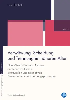 Bischoff |  Verwitwung, Scheidung und Trennung im höheren Alter | Buch |  Sack Fachmedien