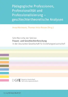 Hartmann / Rieske |  Pädagogische Professionen, Professionalität und Professionalisierung – geschlechtertheoretische Analysen | eBook | Sack Fachmedien